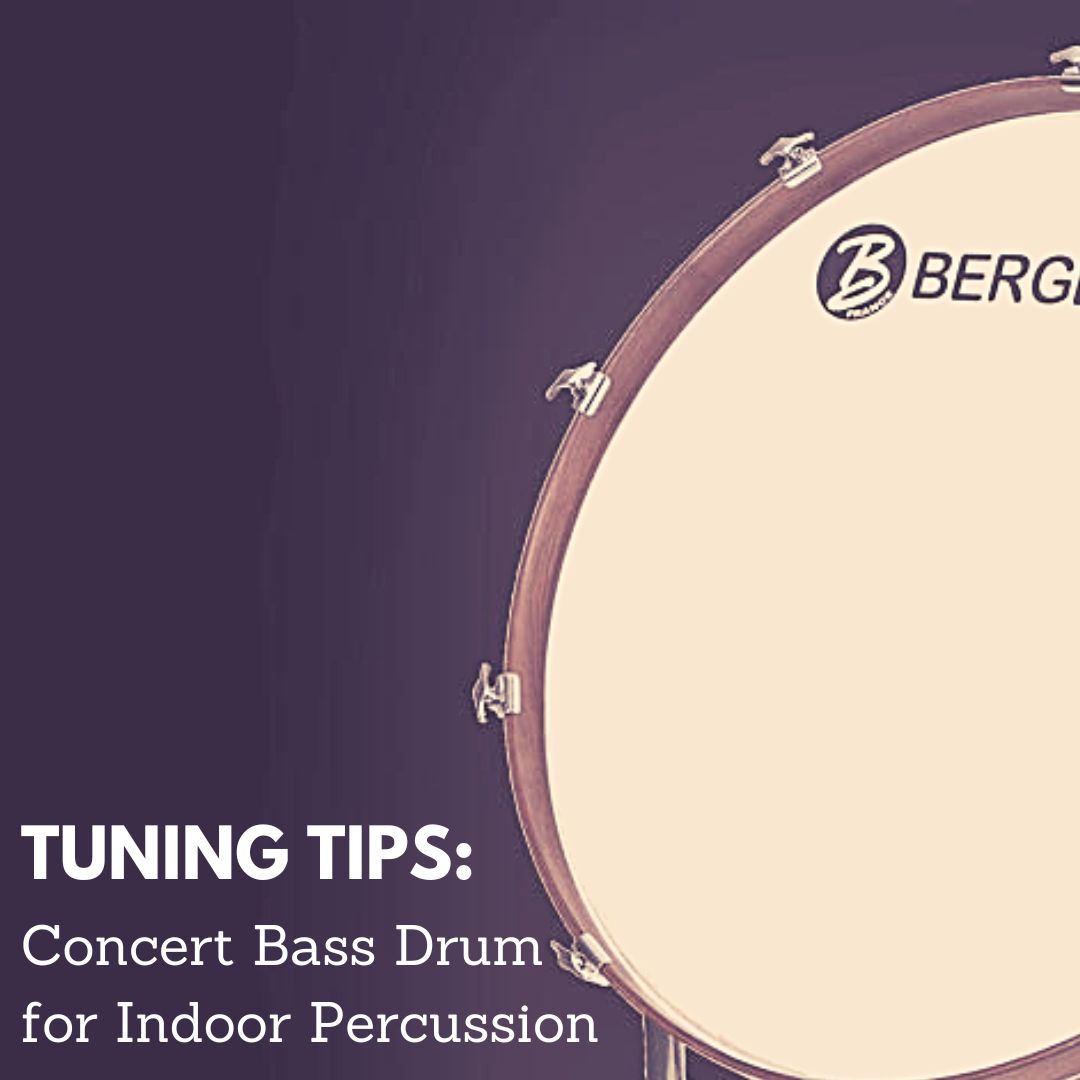 Get Ready for Some Controversy: Concert Bass Drum Tuning